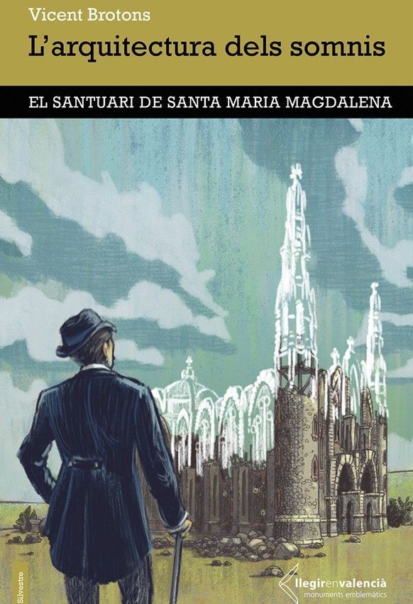 Ayuntamiento de Novelda Portada-llibre-web El Santuario de Santa M.ª Magdalena y José Sala, protagonistas de L’arquitectura dels somnis 